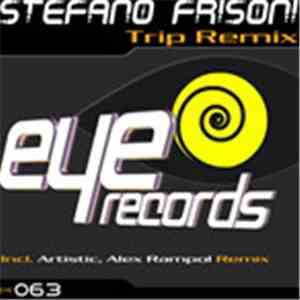 Stefano Frisoni - Trip Remix