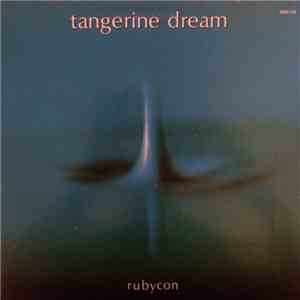 Tangerine Dream - Rubycon