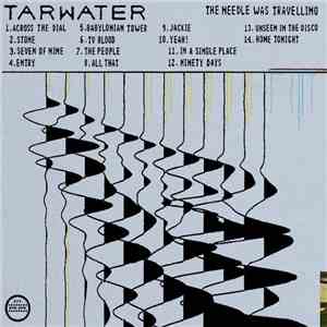 Tarwater - The Needle Was Travelling