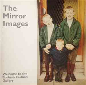 The Mirror Images - Welcome Back To The Borbeck Fashion Gallery