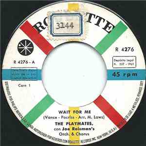 The Playmates - Wait For Me