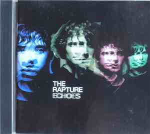 The Rapture - Echoes