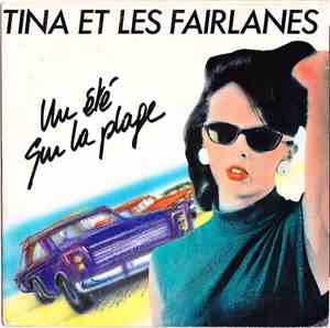 Tina Et Les Fairlanes - Un Été Sur La Plage