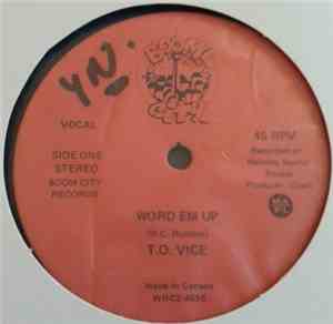 T.O. Vice - Word Em Up