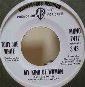 Tony Joe White - My Kind Of Woman