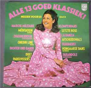 Various - Alle 13 Goed Klassiek! Muziek Voor U!  (Deel 3)