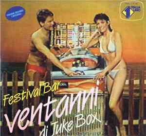 Various - Festival Bar Ventanni di Juke Box  (Vol. 1)