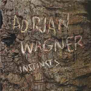 Adrian Wagner  - Instincts