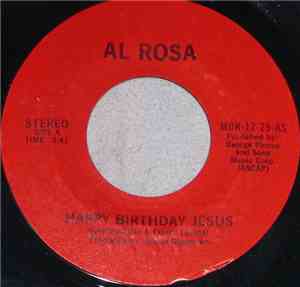 Al Rosa - Happy Birthday Jesus / Fall Softly Snow