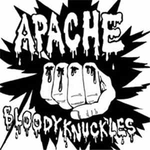 Apache  - Bloody Knuckles / On The Outside