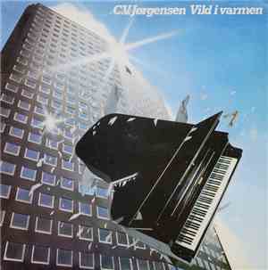 C. V. Jørgensen - Vild I Varmen