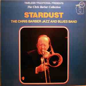 Chris Barber Jazz And Blues Band - Stardust