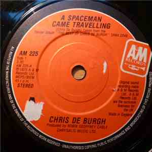 Chris De Burgh - A Spaceman Came Travelling / Borderline