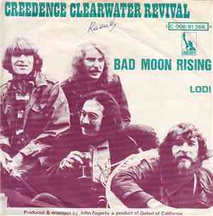 Creedence Clearwater Revival - Bad Moon Rising / Lodi