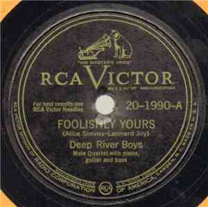 Deep River Boys - Foolishly Yours / William Didn't Tell