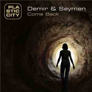 Demir & Seymen - Come Back