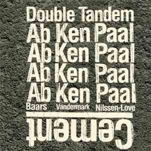 Double Tandem - Ab Baars / Ken Vandermark / Paal Nilssen-Love - Cement