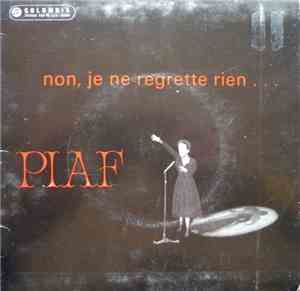 Edith Piaf - Non, Je Ne Regrette Rien...