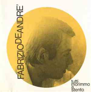 Fabrizio De Andre' - Tutti Morimmo A Stento - Volume 2°