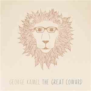 George Kamel - The Great Coward