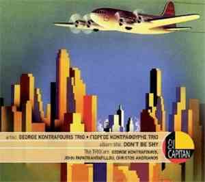 George Kontrafouris Trio - Don't Be Shy