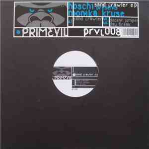 Hoschi Presents Monika Kruse - Sand Crawler E.P.