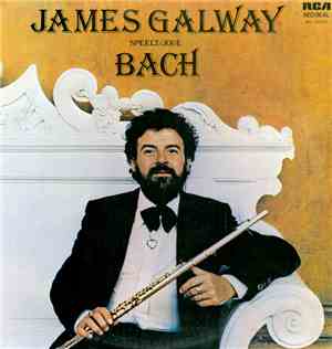 James Galway, Bach - James Galway Speelt/Joue Bach