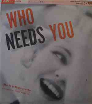 Jimmy Carroll Orchestra And Chorus / Artie Malvin - Who Needs You