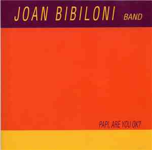 Joan Bibiloni Band - Papi, Are You O.K.?