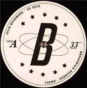 Julio Bashmore - Au Seve