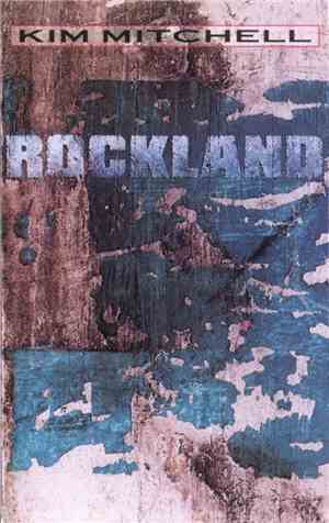 Kim Mitchell - Rockland