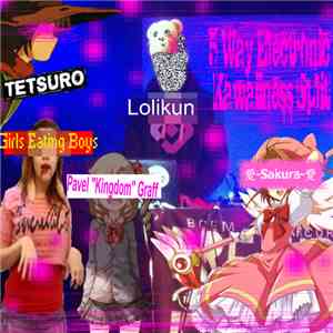 Lolikun, Girls Eating Boys, TETSURO , Pavel 