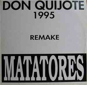 Matatores - Don Quijote - 1995 Remake