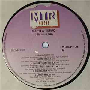 Matti Ja Teppo - Jää Mun Luo