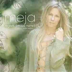 Meja - Regrets (I Have None)