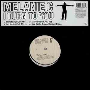 Melanie C - I Turn To You (Remixes)