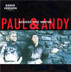 Paul & Andy - Across The Water
