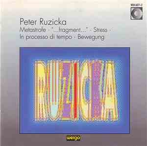 Peter Ruzicka - Metastrofe / Fragment / Stress / In Processo Di Tempo / Bew ...