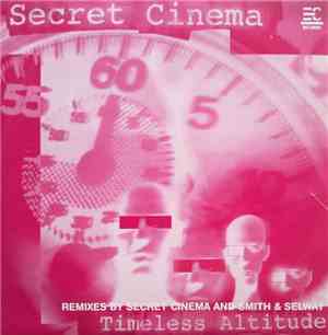 Secret Cinema - Timeless Altitude (Remixes)