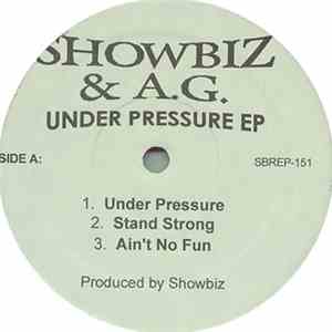 Showbiz & A.G. - Under Pressure EP