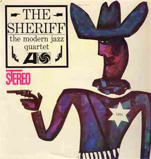 The Modern Jazz Quartet - The Sheriff