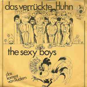 The Sexy Boys - Das Verrückte Huhn