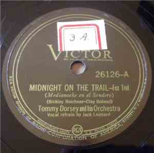 Tommy Dorsey And His Orch. - Midnight On The Trail / Hawaiian War Chant