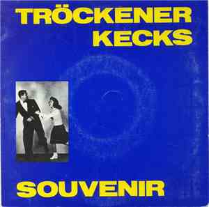 Tröckener Kecks - Souvenir