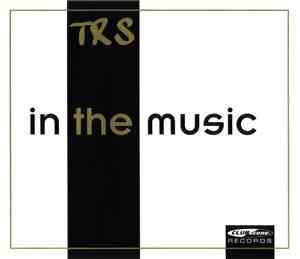 TRS - In The Music