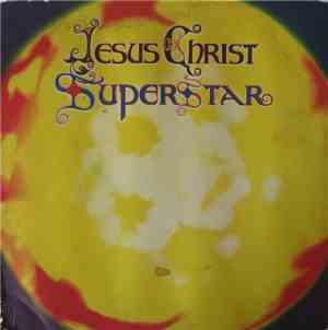 Various, Andrew Lloyd Webber & Tim Rice - Jesus Christ Superstar