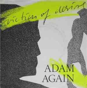 Adam Again  - Victim Of Desire