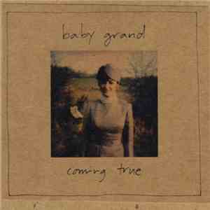Baby Grand  - Coming True