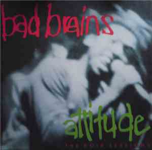 Bad Brains - Attitude (The ROIR Sessions)