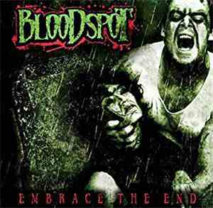 Bloodspot - Embrace the End